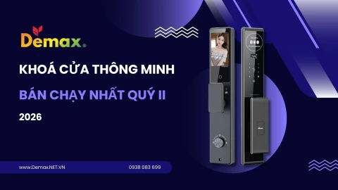 Lý giải nguyên nhân Khoá Demax EL966 Pro CNC bán chạy nhất quý II 2026 dù chưa hết quý